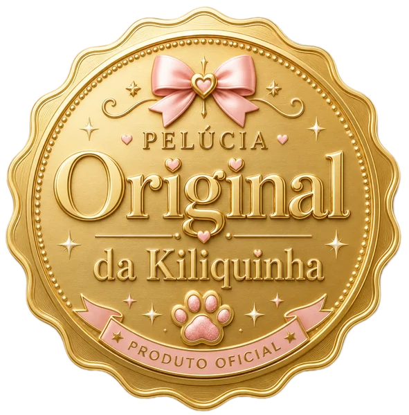 Selo Pelúcia Original da Kiliquinha, produto oficial